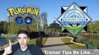 Trainer Tips Be Like... (Parody)