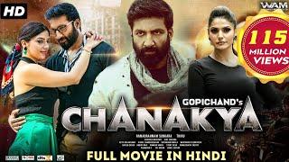 Chanakya | New Released South Indian Hindi Dubbed Movie | Gopichand, Mehreen Pirzada