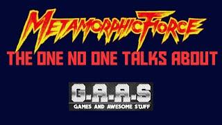 Metamorphic Force: The One No One Talks About