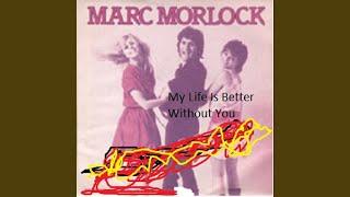 My Life Is Better Without You