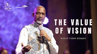 Bishop Tudor Bismark | The Value Of Vision