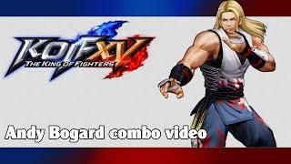 KoF XV: Andy Bogard combo video