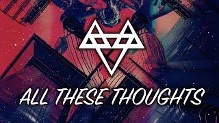 NEFFEX - All These Thoughts [Copyright Free] No.68