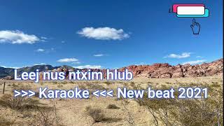 Leej nus ntxim hlub ( Karaoke ) New beat 2021