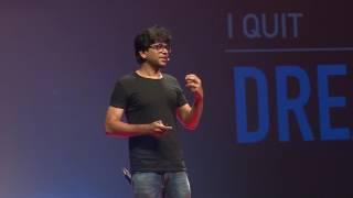 Art of Quitting | Pawan Kumar | TEDxDSCE