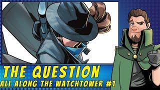 Murder On The Watchtower | The Question All Along The Watchtower #1