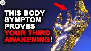 THESE Physical Symptoms Only BEGIN During Your Third Spiritual Awakening‼️