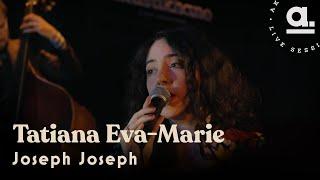 Tatiana Eva-Marie / Joseph Joseph / Live for @Akustikhane   @New York