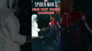 MILES WON'T FORGIVE MR.NEGATIVE #spiderman