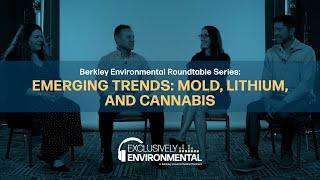 Emerging Trends: Mold, Lithium, and Cannabis