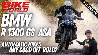 2025 BMW R 1300 GS ASA | Do Automatic Bikes Work Off-Road?