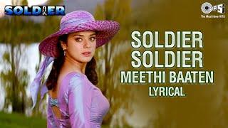 Soldier Soldier - Lyrical | Bobby Deol, Preity Zinta | Kumar Sanu, Alka Yagnik | Soldier Movie Songs