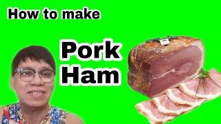 How to make "Pork Ham"