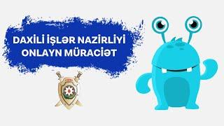 Daxili İşlər Nazirliyi online müraciət OZUNET