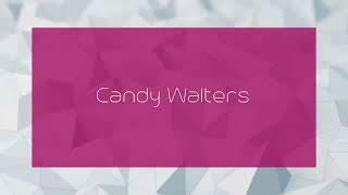 Candy Walters - appearance