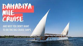 DAHABIYA Egypt Nile Cruise | The Nile Cruise That Beats All Others