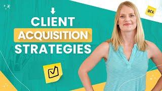 Client Acquisition Strategies for Online Service Professionals