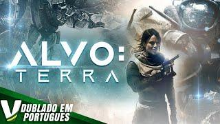 ALVO : TERRA | DUBLAGEM EXCLUSIVA | NOVO FILME HD DE AÇÃO COMPLETO DUBLADO EM PORTUGUÊS