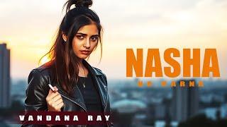 Nasha Na Karna | Vandana Ray | Pritam R. | Balaji Studio