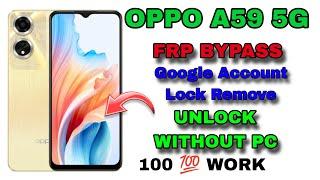 OPPO A59 5G FRP BYPASS WITHOUT PC | OPPO A59 5G Google Account Lock Remove | LATEST  UPDATE 2024