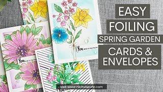 Easy Foiling Spring Garden Cards & Envelopes (Altenew April 2022 Spring Garden Release)