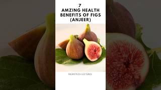 7 Health Benefits of Figs/ Anjeer #wightlosstips #figs