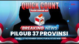 BREAKING NEWS: Live Hasil Quick Count & Pilkada Serentak 2024 di 37 Provinsi