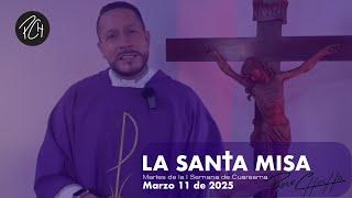 Padre Chucho - La Santa Misa (martes 11 de marzo)