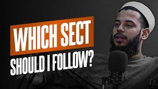 Which Sect Should I Follow | Who is Right ?