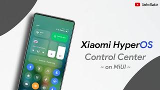 Install Xiaomi HyperOS CONTROL CENTER on MiUI | Xiaomi HyperOS UI | ANDRORADAR