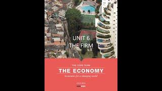 The Economy by CORE. Unit 6 - The Firm 1.0