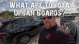 What are Urban Boards on a Toyota?