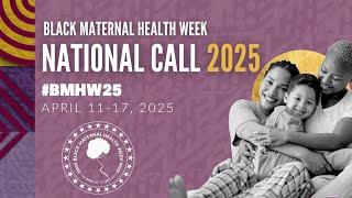National Call: 2025 Black Maternal Health Week Campaign (#BMHW25)