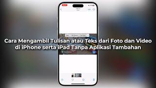 Cara Mengambil Tulisan dari Foto atau Video di iPhone dan iPad (+Melalui Kamera)