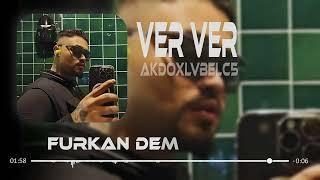 Furkan Demir - Ver Ver