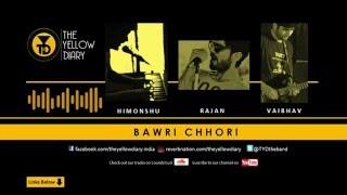 The Yellow Diary - Bawri Chhori