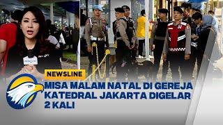 Pengamanan Gelaran Misa Malam Natal di Gereja Katedral Jakarta - [Newsline]