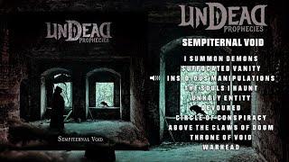 UNDEAD PROPHECIES - Sempiternal Void ( Full album)