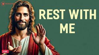  God Says: Rest With Me | God Message Today | God's Message Now 