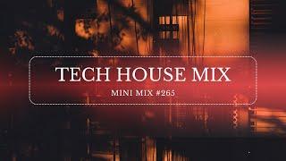 Tech House Mix - Mini Mix #265 - Mixed By P-TEK