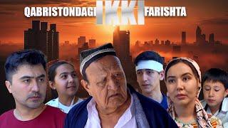 Qabristondagi ikki farishta (O`zbek kino) Қабристондаги икки фаришта