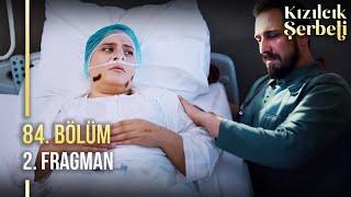 Kızılcık Şerbeti 84. Bölüm 2. Fragmanı | "Nilay Gözlerini Açtı"