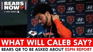 WHAT WILL CALEB WILLIAMS SAY When Asked About The ESPN Report At Bears OTAs?