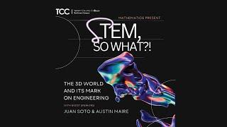 STEM, So What? November 2024 - The 3D World and its Mark on Engineering