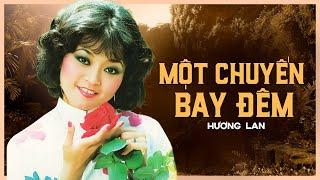 Một Chuyến Bay Đêm - Hương Lan | Ca Khúc Lính Xưa Được Danh Ca Hương Lan Thể Hiện Quá Hay