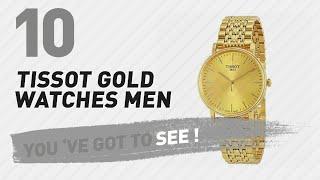 Top 10 Tissot Gold Watches Men // New & Popular 2017
