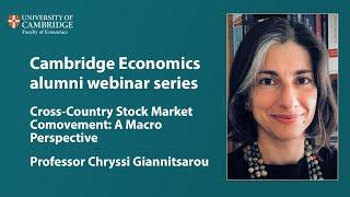 Cambridge Economics alumni webinar series: Stock market comovement and FDI - Chryssi Giannitsarou