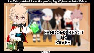 Fandoms react to Kaveh || part 5 (Genshin Impact) || gacha club || Mxonie