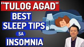 "Tulog Agad" Best Sleep Tips sa Insomnia. - By Doc Willie Ong (Internist and Cardiologist)