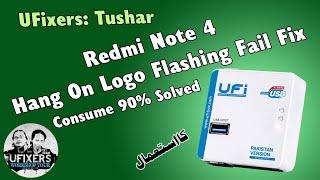 UFixers 4 : Redmi Note 4 Hang On Logo Flashing Fail Fix, Consume 90% Solved Ufixers